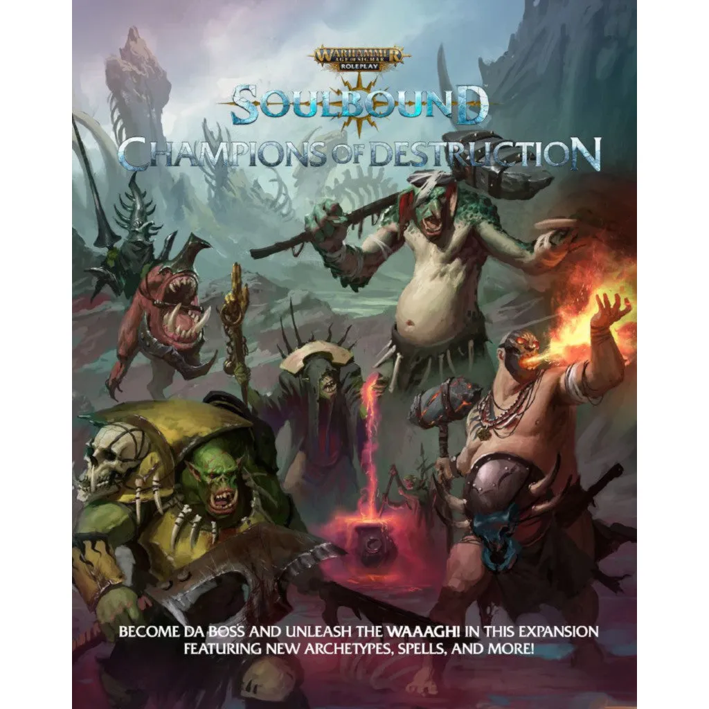 Champions of Destruction - Soulbound - Warhammer Age of Sigmar Roleplay