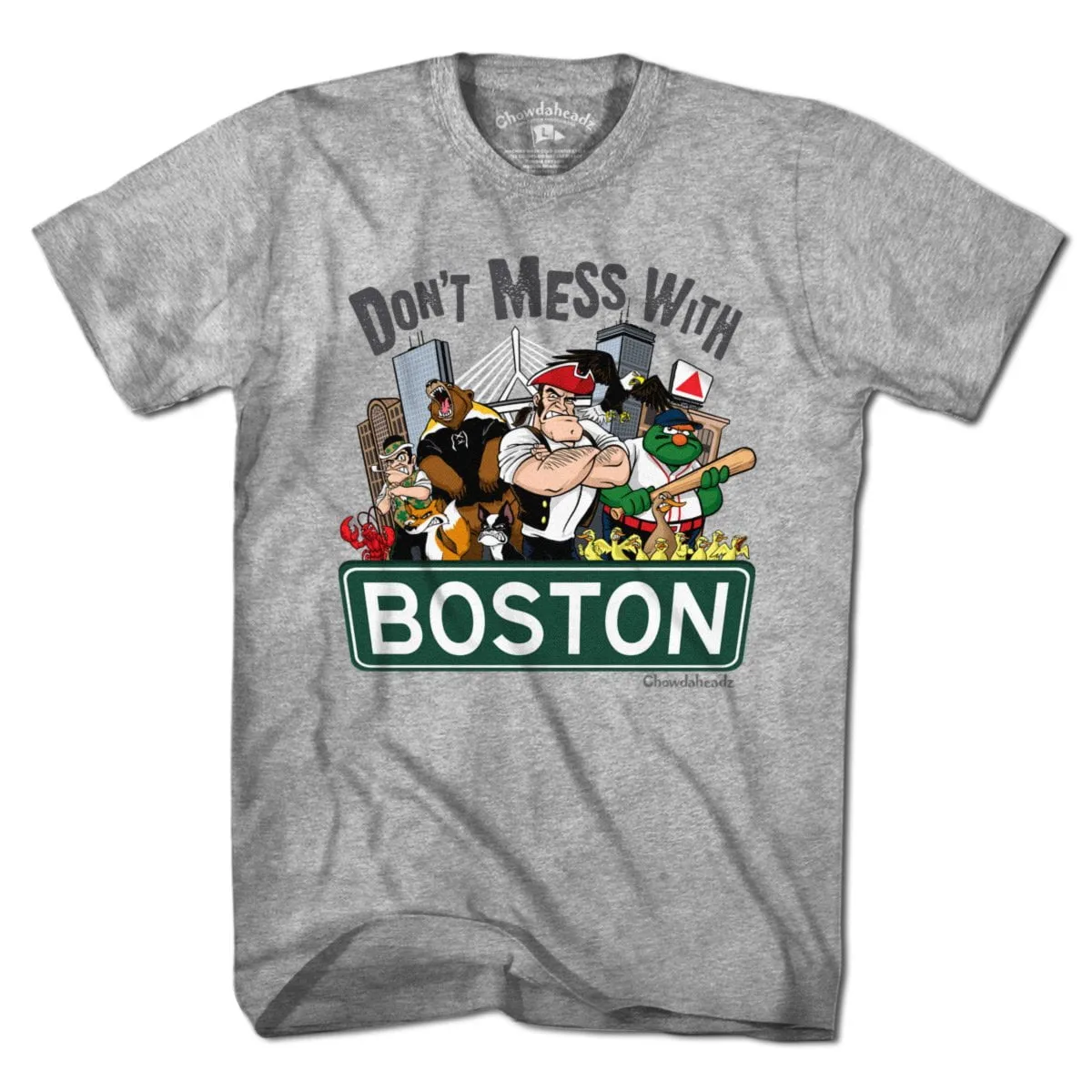Don't Mess With Boston T-Shirt