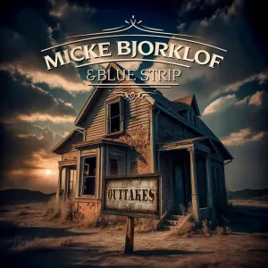 Micke Bjorklof & Blue Strip - Outtakes [LP]