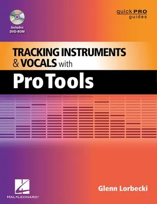 TRACKING INSTRUMENTS & VOCALS WITH PRO TOOLS BK/ (O/P)